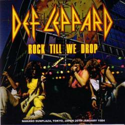 Def Leppard : Rock Till We Drop